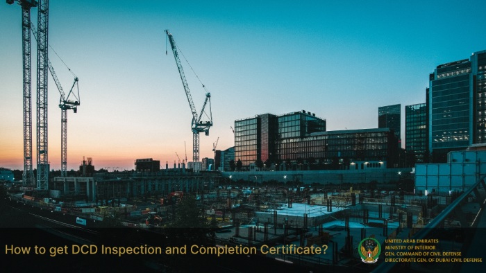 How to get DCD Inspection and Completion Certificate? How to get DCD Inspection and Completion Certificate? | Dubai Approvals Blog